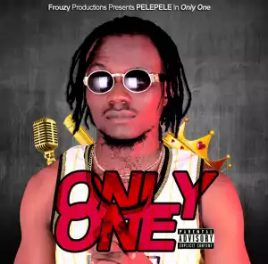 Pelepele - Only One